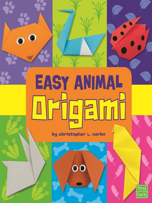 Title details for Easy Animal Origami by Christopher L. Harbo - Wait list